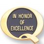 3/4″ In Honor Of Excellence Lapel Pin 1